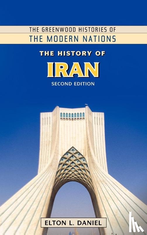 Daniel, Elton L. - The History of Iran