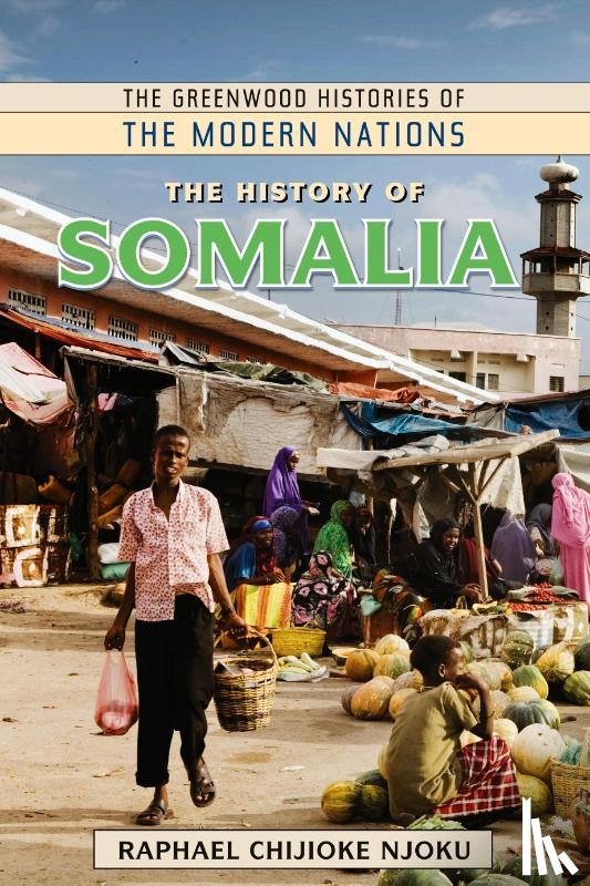 Njoku, Raphael Chijioke - The History of Somalia