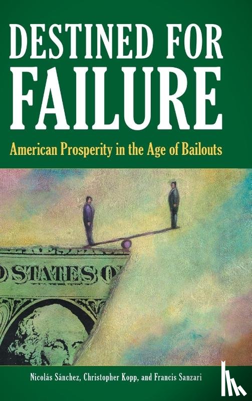 Sanchez, Nicolas, Kopp, Christopher F., Sanzari, Francis - Destined for Failure