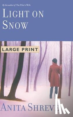 Shreve, Anita - Light on Snow
