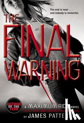 Patterson, James - The Final Warning: A Maximum Ride Novel