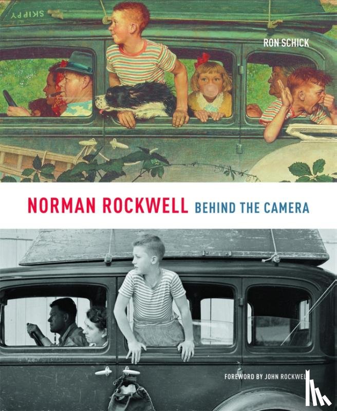 Schick, Ron - Norman Rockwell: Behind The Camera