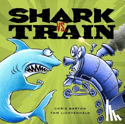 Barton, Chris - Shark vs. Train