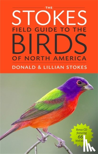 Donald Stokes, Lillian Stokes - The Stokes Field Guide To The Birds Of North America