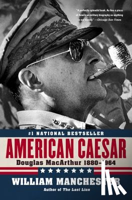 William Manchester - American Caesar