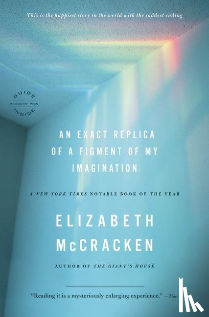 Elizabeth McCracken - An Exact Replica of a Figment of My Imagination