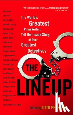 Penzler, Otto - The Lineup: The World's Greatest Crime Writers Tell the Inside Story of Their Greatest Detectives