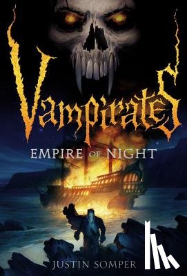 Somper, Justin - Vampirates: Empire of Night