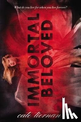 Tiernan, Cate - Tiernan, C: Immortal Beloved