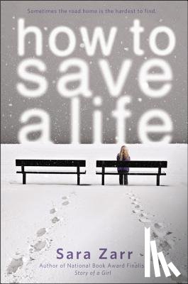 Zarr, Sara - How to Save a Life