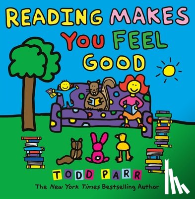 Parr, Todd - Reading Makes You Feel Good