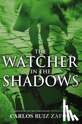 Zafon, Carlos Ruiz - The Watcher in the Shadows