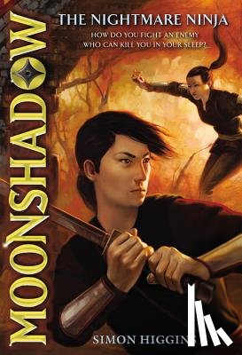 Higgins, Simon - Moonshadow: The Nightmare Ninja