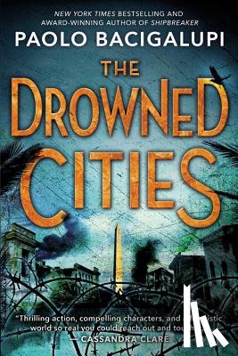Bacigalupi, Paolo - The Drowned Cities