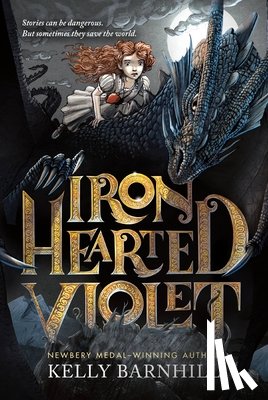 Kelly Barnhill, Iacopo Bruno - Iron Hearted Violet