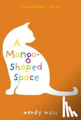 Wendy Mass - A Mango-Shaped Space