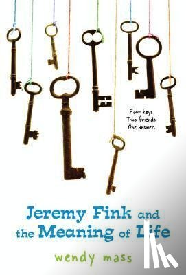 Wendy Mass - Jeremy Fink and the Meaning of Life
