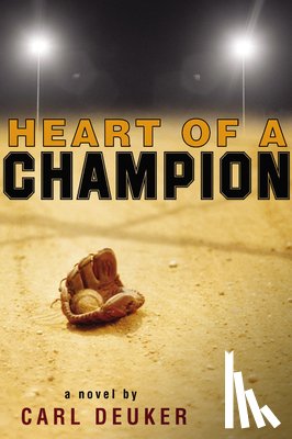 Deuker, Carl - Heart of a Champion
