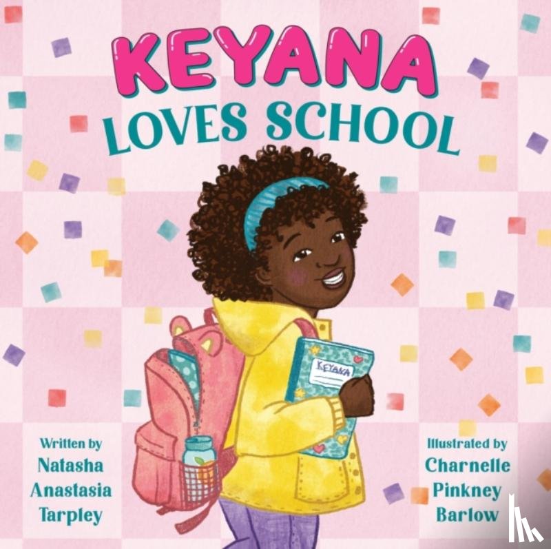 Tarpley, Natasha A - Keyana Loves School