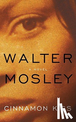 Mosley, Walter - Cinnamon Kiss
