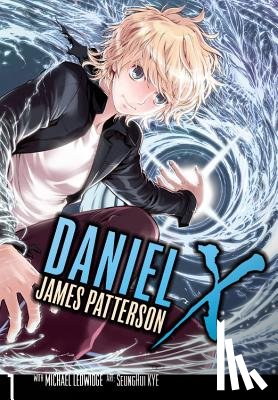 Blackman, Abigail, Patterson, James, Ledwidge, Michael, Kye, SeungHui - Daniel X: The Manga, Vol. 1
