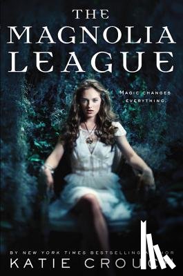 Crouch, Katie - The Magnolia League