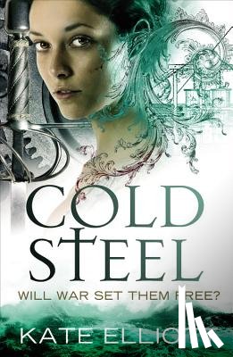 Elliott, Kate - Cold Steel