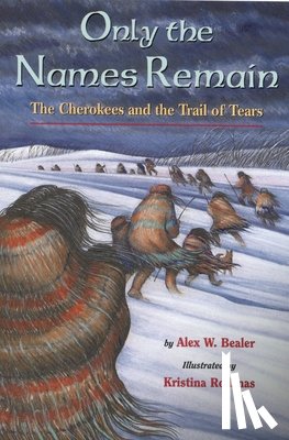 Bealer, Alex W. - Only the Names Remain