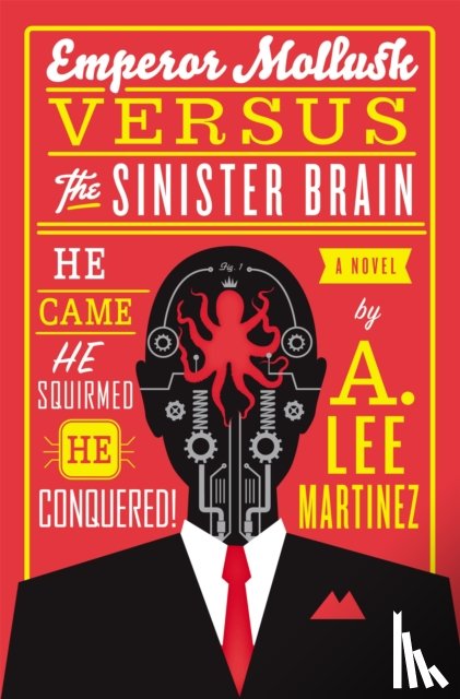 Martinez, A. Lee - Emperor Mollusk Versus The Sinister Brain
