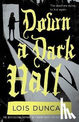 Lois Duncan - Down a Dark Hall