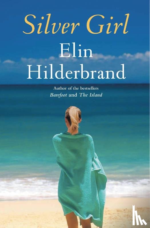 Hilderbrand, Elin - Silver Girl