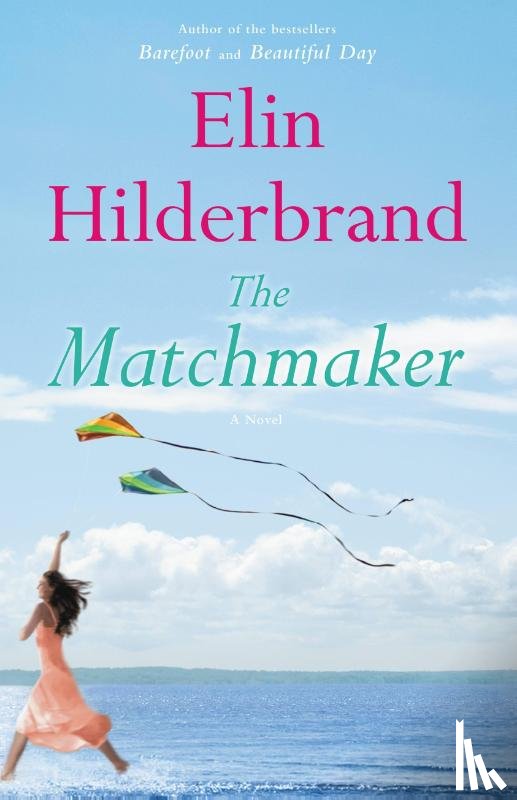 Hilderbrand, Elin - The Matchmaker
