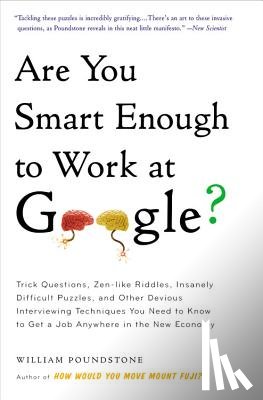 Poundstone, William - Are You Smart Enough to Work at Google?