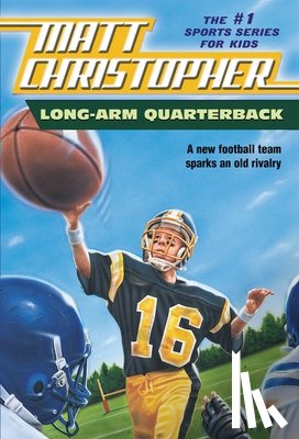 Christopher, Matt - Long Arm Quarterback