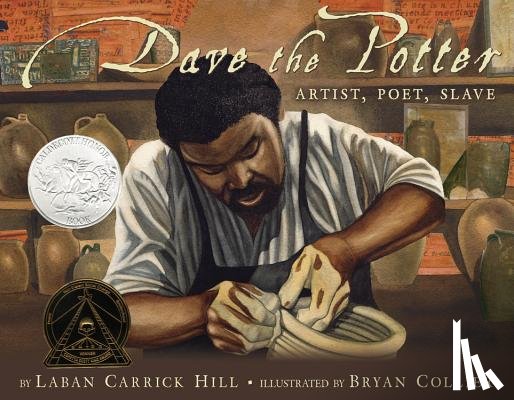Laban Carrick Hill, Bryan Collier - Dave the Potter
