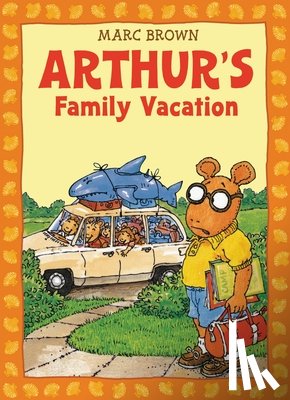 Marc Brown - Arthur's Family Vacation