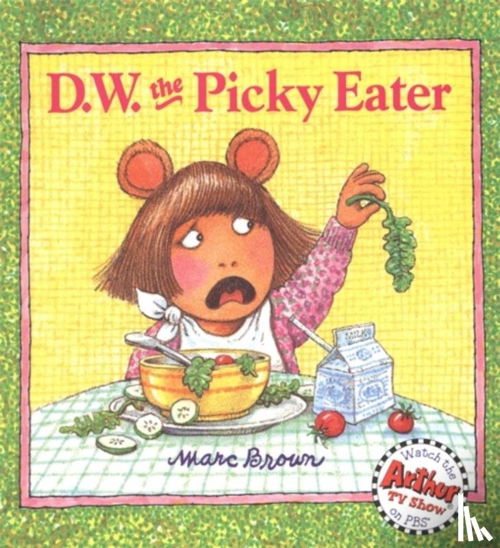 Marc Brown - D.W. The Picky Eater