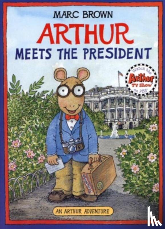 Marc Brown - Arthur Meets The President