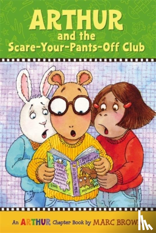 Brown, Marc - Arthur and the Scare-Your-Pants-Off Club: An Arthur Chapter Book
