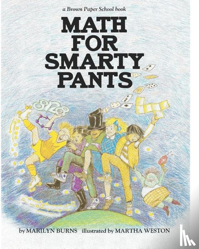 Burns, Marilyn - Brown Paper School book: Math for Smarty Pants