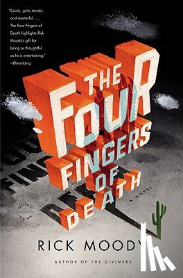 Moody, Rick - The Four Fingers of Death