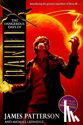 Patterson, James - The Dangerous Days of Daniel X