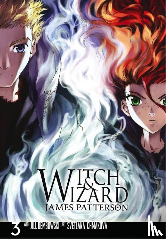 Patterson, James - Witch and Wizard: The Manga, Vol. 3
