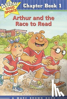 Brown, Marc - Arthur and the Race to Read: Arthur Good Sports Chapter Book 1
