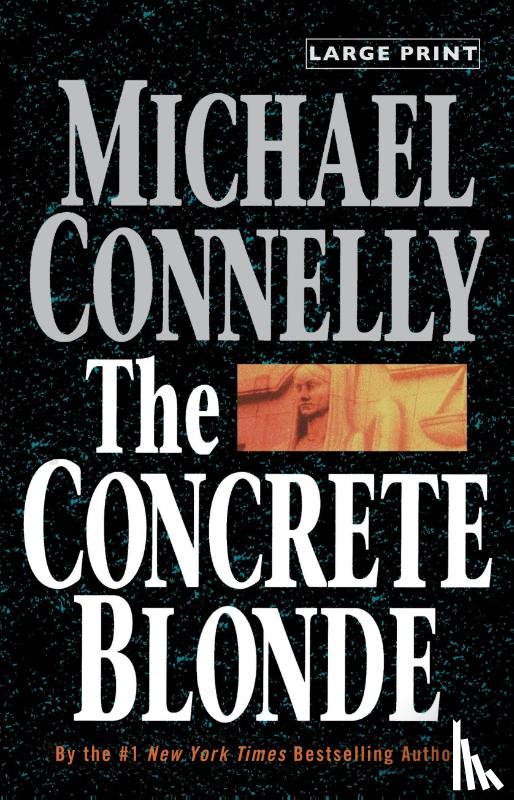 Connelly, Michael - Connelly, M: Concrete Blonde (Large type / large print)
