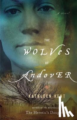 Kent, Kathleen - The Wolves of Andover: A Novel (Large type / large print)