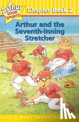 Brown, Marc Tolon - Arthur and the Seventh Inning Stretcher #2