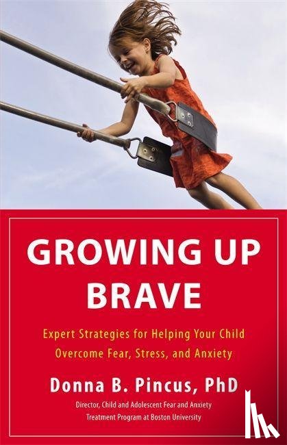Pincus, Donna B - Pincus, D: Growing Up Brave