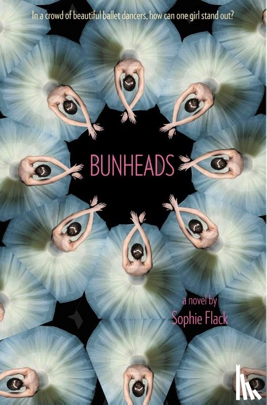 Flack, Sophie - Flack, S: Bunheads