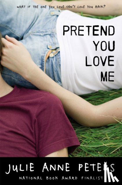 Peters, Julie Anne - Pretend You Love Me